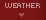 WEATHER